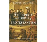 The Spirit and Forms of Protestantism