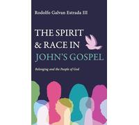 The Spirit and Race in John's Gospel