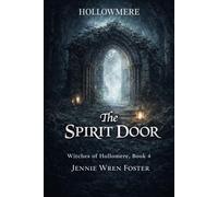 The Spirit Door: She crossed the veil. He refused to let her face it alone.