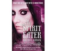 The Spirit Eater: The Legend Of Eli Monpress: Book 3 (Paperback) Rachel Aaron, (Auteur)