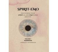 The Spirit - Emo: Discovering Your Spiritual and Emotional Identity