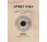 The Spirit - Emo: Discovering Your Spiritual and Emotional Identity