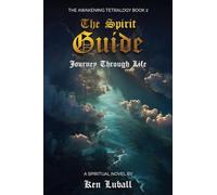 The Spirit Guide: Journey through Life