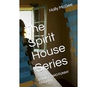 The Spirit House Series: BOOK 3: TWO FUNNY OLD MEN