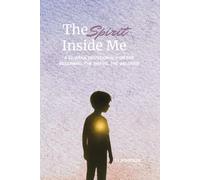 The Spirit Inside Me: A 52-Week Devotional For The Becoming, The Brave, and the Beloved