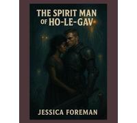 The Spirit Man of Ho-Le-Gav: He fell from the sky to protect a world not his own.