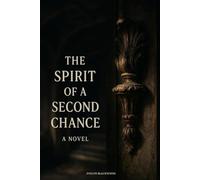 The Spirit of a Second Chance: A Ghost Romance Novel