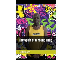 The Spirit of a Young Thug
