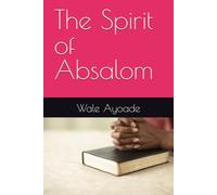 The Spirit of Absalom