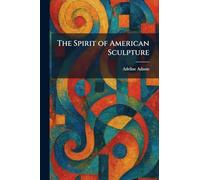 The Spirit of American Sculpture
