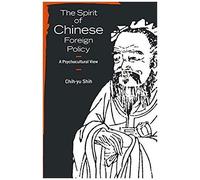 The Spirit Of Chinese Foreign Policy