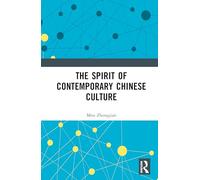 The Spirit of Contemporary Chinese Culture