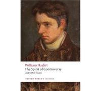 The Spirit of Controversy: And Other Essays