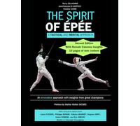 The Spirit of Épée: A Tactical and Mental Approach - Second Edition