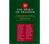 The Spirit of Freedom, Perspectives on Southern Africa Charles Villa-Vicencio (Auteur)