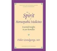 The Spirit of Homeopathic Medicines by Didier Grandgeorge Paperback Book Didier Grandgeorge (Auteur)