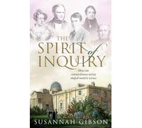 The Spirit of Inquiry: How One Extraordinary Society Shaped Modern Science