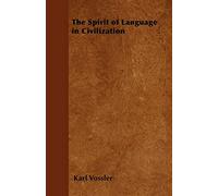 The Spirit of Language in Civilization