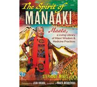 The Spirit of Manaaki Maata, a Living Library of Maori Wisdom and Medicine Practices - Stephanie Mines - Park Street Press - ebook (ePub) - Livre