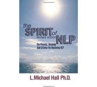 The Spirit of Nlp L. Michael Hall (Auteur)