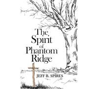 The Spirit of Phantom Ridge
