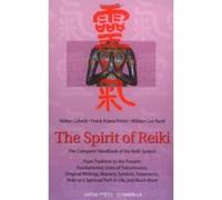 The Spirit of Reiki Frank Arjava Petter, Walter Lubeck, William Lee Rand (Auteur)