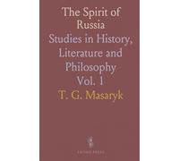 The Spirit of Russia: Studies in History, Literature and Philosophy