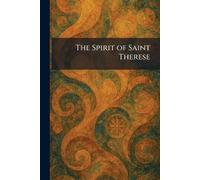 The Spirit of Saint Therese