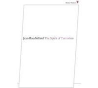 The Spirit Of Terrorism (Radical Thinkers) (Paperback) Jean Baudrillard, (Auteur)