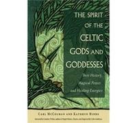 The Spirit of the Celtic Gods and Goddesses by Kathryn Kathryn Hinds Hinds Kathryn Kathryn Hinds Hinds (Auteur)