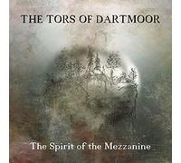 Tors of Dartmoor,the - Spirit of The Mezzanine [Import]
