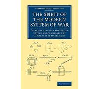 The Spirit of the Modern System of War