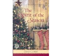 The Spirit of the Season: Tales from Grace Chapel Inn