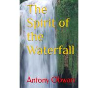 The Spirit of the Waterfall