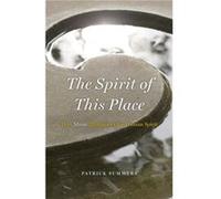 The Spirit of This Place by Patrick Summers Hardcover Book Inconnu (Auteur)