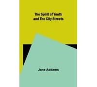 The Spirit Of Youth And The City Streets