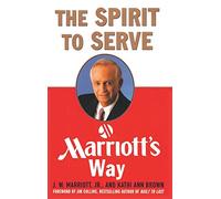 The Spirit to Serve Marriott's Way