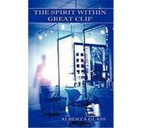 The Spirit Within Great Clip Glass, Alberta (Auteur)