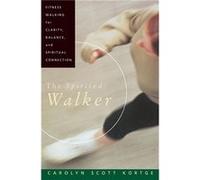 The Spirited Walker by Carolyn Scott Kortge Paperback Book Carolyn Scott Kortge (Auteur)