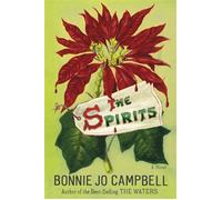 The Spirits A Novel - Bonnie Jo Campbell - W. w. norton & company - ebook (ePub) - Livre