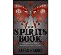 The Spirits Book Kardec, Allan (Auteur)