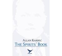 The Spirits' Book: Revised Edition