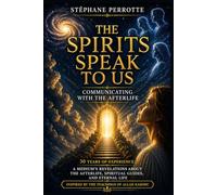 The Spirits Speak to Us: On the Path of Consciousness