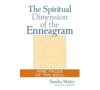 The Spiritual Dimension of the Enneagram: Nine Faces of the Soul