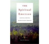 The Spiritual Emerson Ralph Waldo Emerson (Auteur)