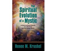 The Spiritual Evolution Of A Mystic