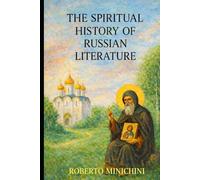 The Spiritual History of Russian Literature