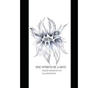 The Spiritual Laws: Pathways To Inner Illumination