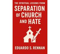 The spiritual lessons from SEPARATION OF CHURCH AND HATE