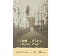 The Spiritual Lives Of Dying People